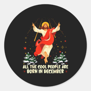 Sticker Rond Les gens cool sont nés en décembre Christian Noël