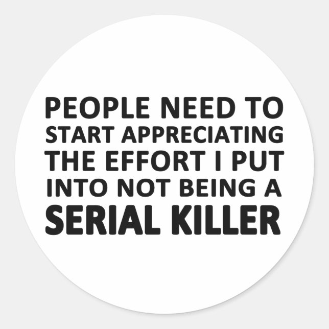 Sticker Rond Les gens doivent commencer à apprécier (Devant)