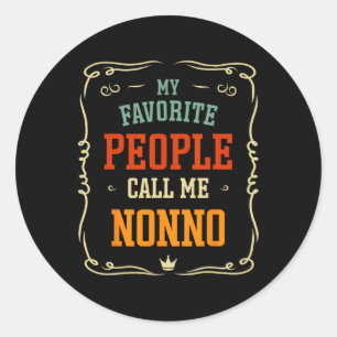Sticker Rond Les gens favoris m'appellent Fête des pères Nonno