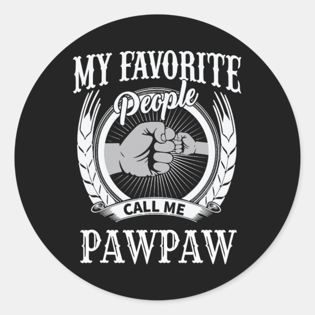 Sticker Rond Les gens favoris m'appellent Pawpaw Grand-père (Devant)
