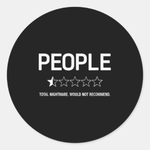Sticker Rond Les gens, Total. Ne Recommanderait Pas. Plaisanter