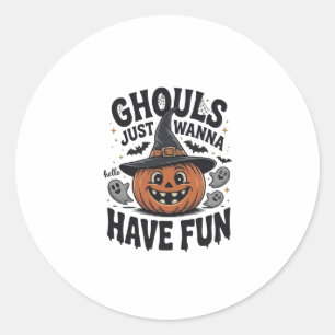 Sticker Rond Les goules veulent juste s'amuser Halloween Citrou