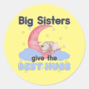 Sticker Rond Les grandes soeurs donnent les meilleurs hugs - La