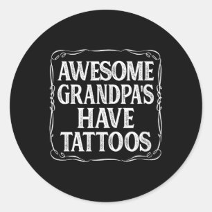 Sticker Rond Les Grandpas Impressionnants Ont Des Tatouages -