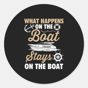 Sticker Rond Les hommes, ce qui se passe sur le bateau reste su