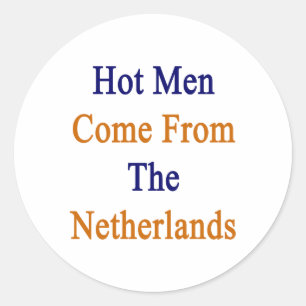 Sticker Rond Les Hot Men Viennent De Pays-Bas