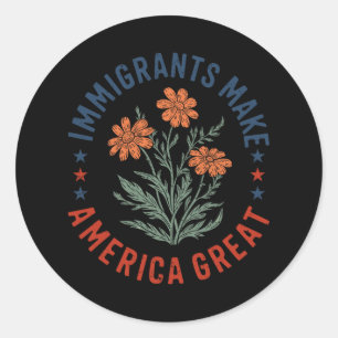 Sticker Rond Les immigrants rendent la Floride Fleur Fleur huma