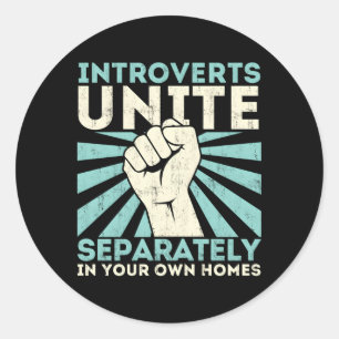 Sticker Rond Les introvertis unissent séparément les antisociau