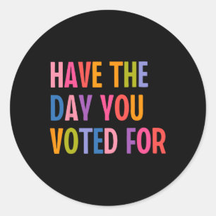 Sticker Rond Les Jours Où Vous Avez Voté Pour Trump