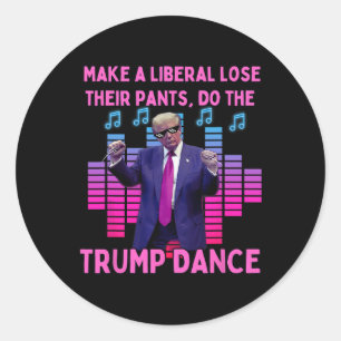 Sticker Rond Les Libéraux Perdent Leur Pantalon - Drôle Trump D