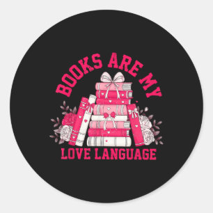 Sticker Rond Les Livres Sont Ma Saint Valentin Coquette Bookish