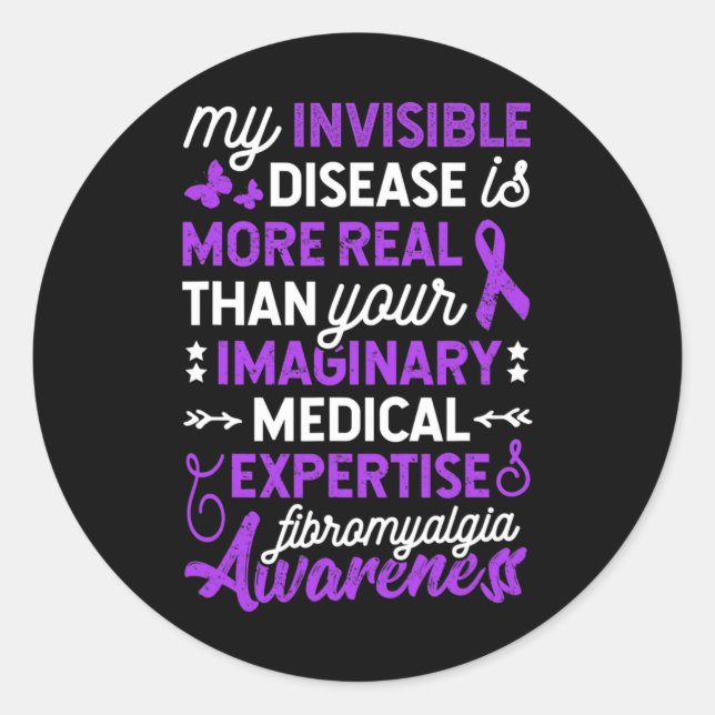 Sticker Rond Les maladies invisibles sont plus réelles (Devant)
