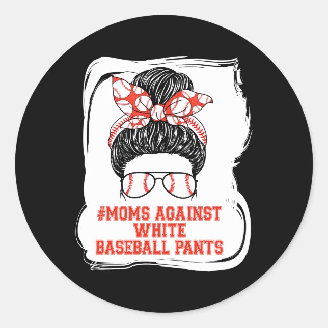 Sticker Rond Les mamans contre les pantalons de baseball blanc  (Devant)