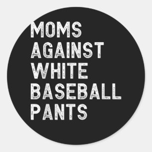 Sticker Rond Les mamans contre les pantalons de baseball blanc 