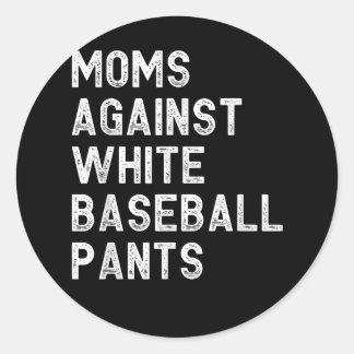 Sticker Rond Les mamans contre les pantalons de baseball blanc 