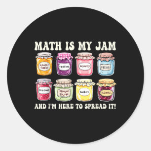 Sticker Rond Les Maths, C'Est Ma Jambe Et Je Suis Ici Pour La R