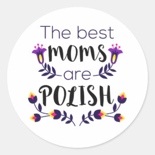 Sticker Rond Les Meilleures Maman Sont Polonaises Mignonne Mama