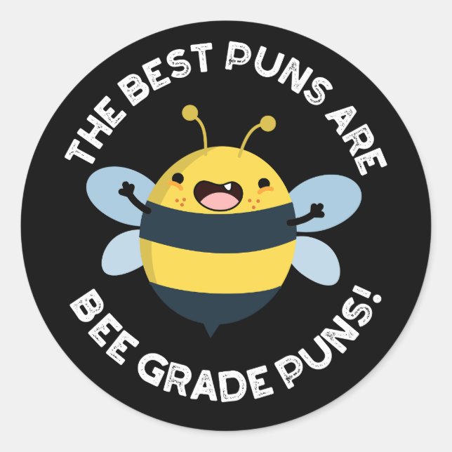 Sticker Rond Les Meilleures Puns Sont Les Puns De Niveau Abeill (Devant)
