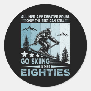 Sticker Rond Les meilleurs hommes font encore du ski dans leurs
