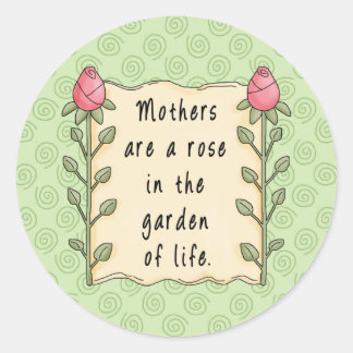 Sticker Rond Les mères sont un Rose dans le Jardin de la Vie
