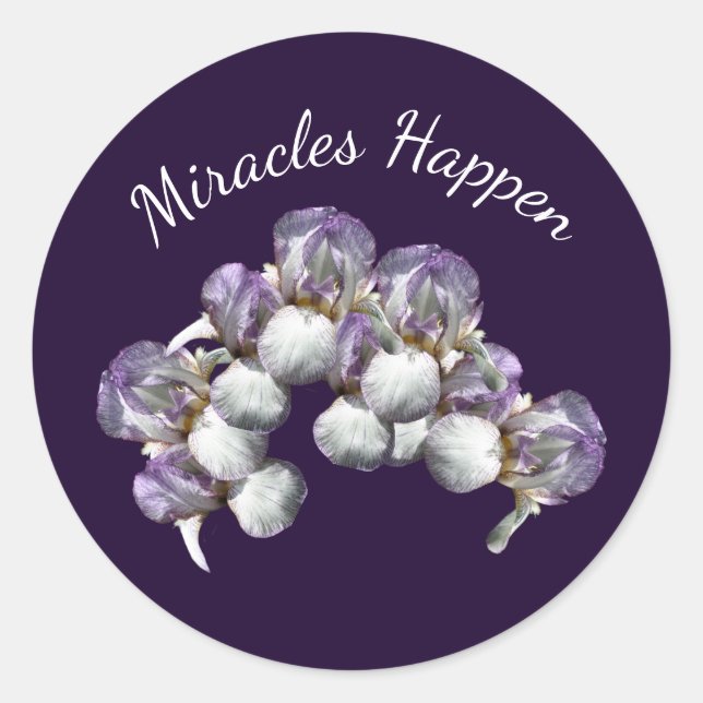 Sticker Rond Les miracles se produisent Iris Fleurs Inspiration (Devant)