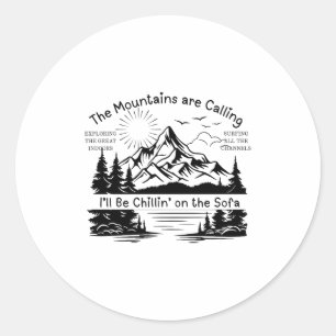 Sticker Rond Les montagnes appellent, je serai zen sur le S