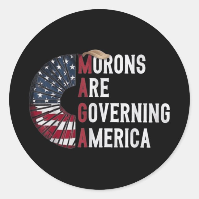 Sticker Rond Les morons dirigent l'Amérique - Des politiciens d (Devant)