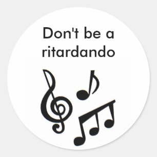 Sticker Rond les music_notes, ne sont pas des ritardando