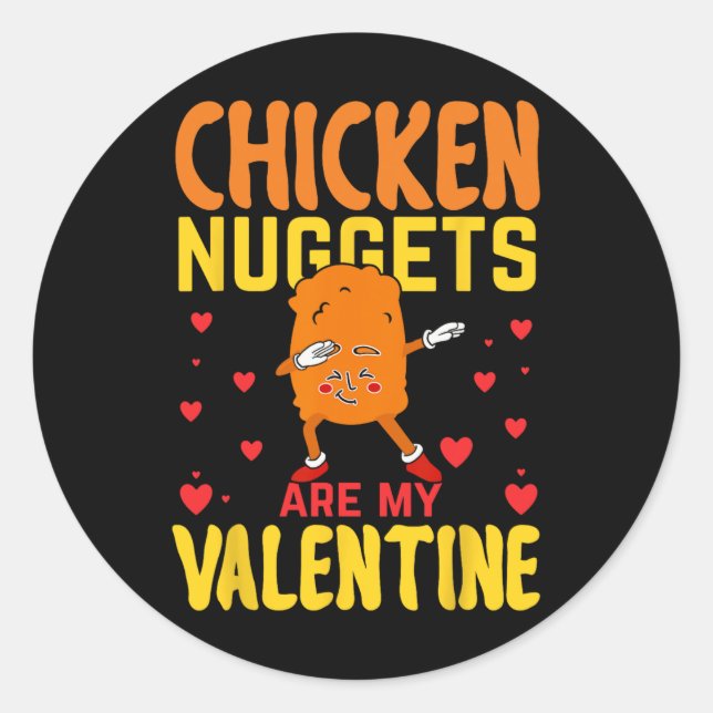 Sticker Rond Les nuggets de poulet sont ma Saint-Valentin Funny (Devant)