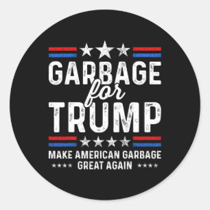 Sticker Rond Les Ordures De Trump Font De Trump Le Président De