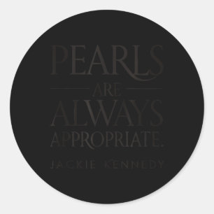 Sticker Rond Les Perles Sont Toujours Appropriés Clic Pear Wome
