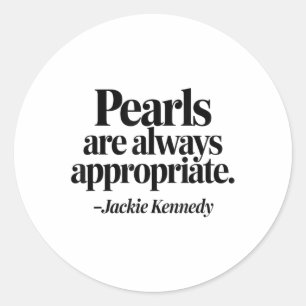 Sticker Rond Les Perles super Sont Toujours Appropriées Femmes 