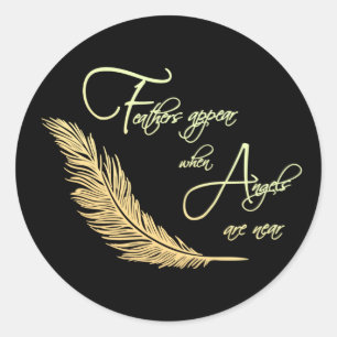 Sticker Rond Les Plumes Apparaissent Lorsque Les Anges Sont Pr