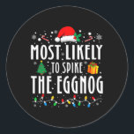 Sticker Rond Les Plus Probables De Spike La Famille De Noël Egg<br><div class="desc">Les Plus Susceptibles D'Aiguiller La Famille De Noël Eggnog Correspondant</div>
