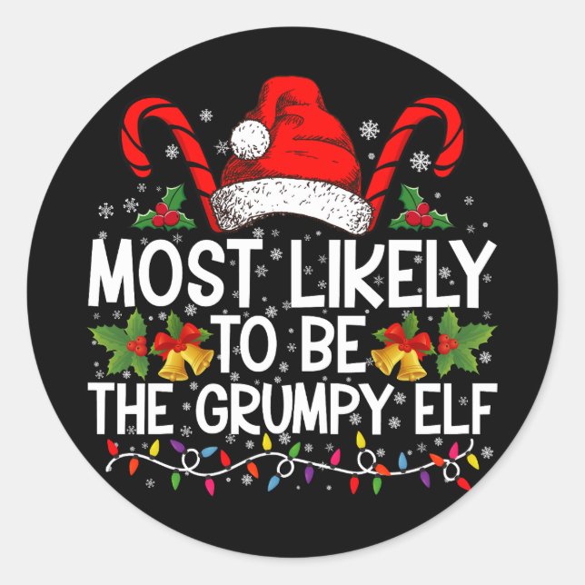 Sticker Rond Les Plus Probables D'Être L'Elfe Grumpy Drôle Noël (Devant)
