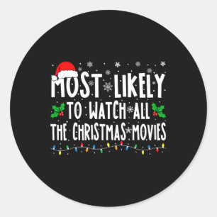 Sticker Rond Les Plus Probables Regarder Tous Les Films De Noël