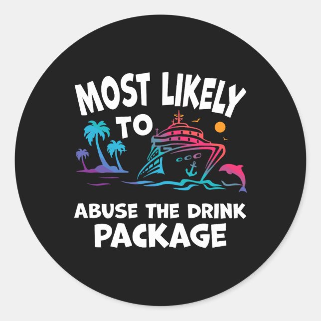 Sticker Rond Les Plus Susceptibles D'Abuser Le Forfait Boisson  (Devant)