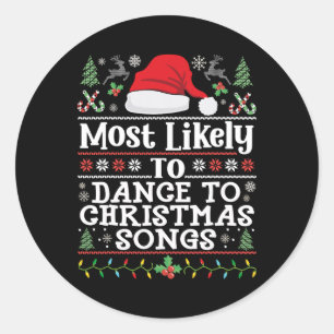 Sticker Rond Les Plus Susceptibles De Danser Aux Chansons De No