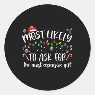 Sticker Rond Les Plus Susceptibles De Demander Le Chr Cadeau Le