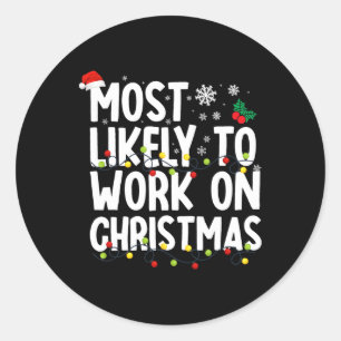 Sticker Rond Les Plus Susceptibles De Travailler Noël Famille D