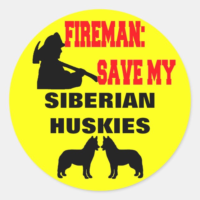 Sticker Rond Les pompiers sauvent mes Huskies sibériens (Devant)