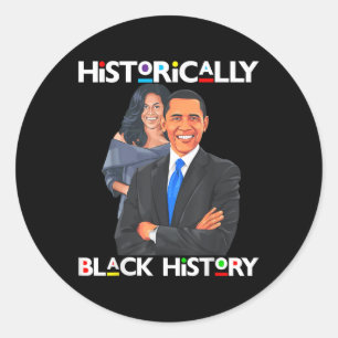 Sticker Rond Les présidents Day Obama Historiquement Noir Histo