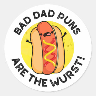 Sticker Rond Les Puns Papa Mauvais Sont Le Pun Saucisson Drôle