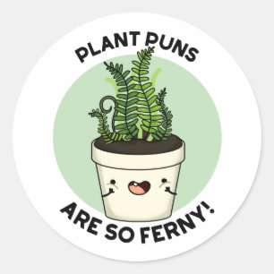 Sticker Rond Les Puns plantes Sont Tellement Fous Fils Fils