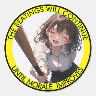 Sticker Rond Les raclées continueront jusqu'à ce que la morale