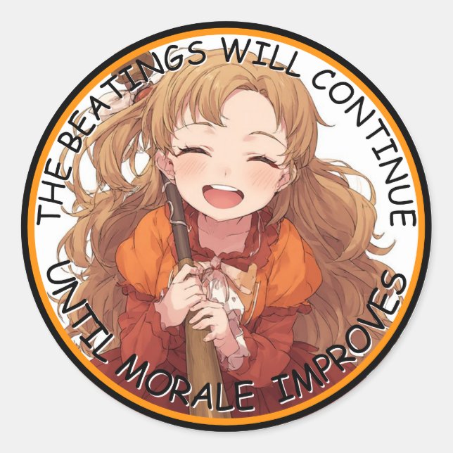 Sticker Rond Les raclées continueront jusqu'à ce que la moralit (Devant)