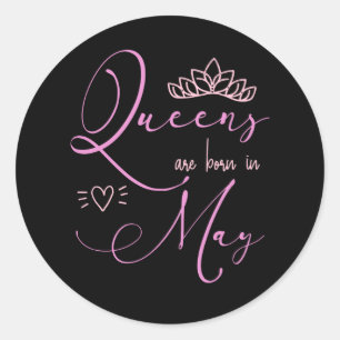 Sticker Rond Les reines sont nées en mai fête d'anniversaire ro