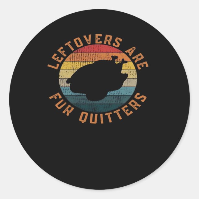 Sticker Rond Les restes sont pour Quitters Classic Aesthétique  (Devant)