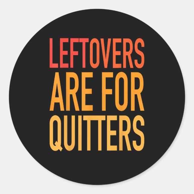 Sticker Rond Les Restes Sont Pour Quitters Drôle Thanksgiving F (Devant)