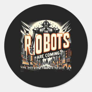 Sticker Rond Les Robots Arrivent - Design Horreur Clic Style